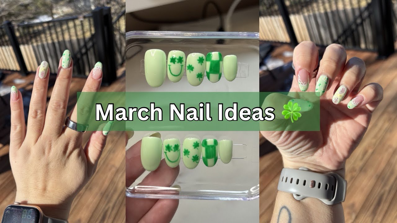 March Nail Ideas 2026 | Natural Green Floral + St Patrick’s Day Press On Tutorial 🍀
