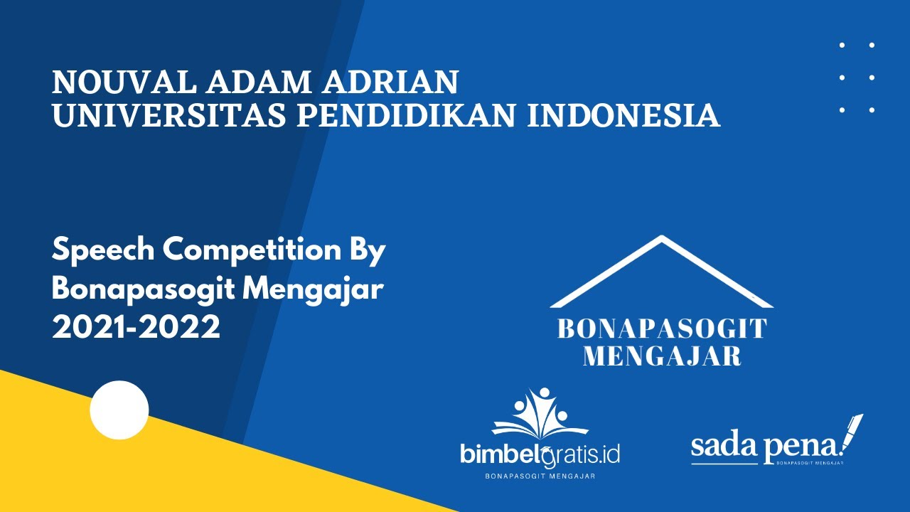 Bonapasogit Mengajar Speech Competition by Nouval Adam Adrian - Universitas Pendidikan Indonesia