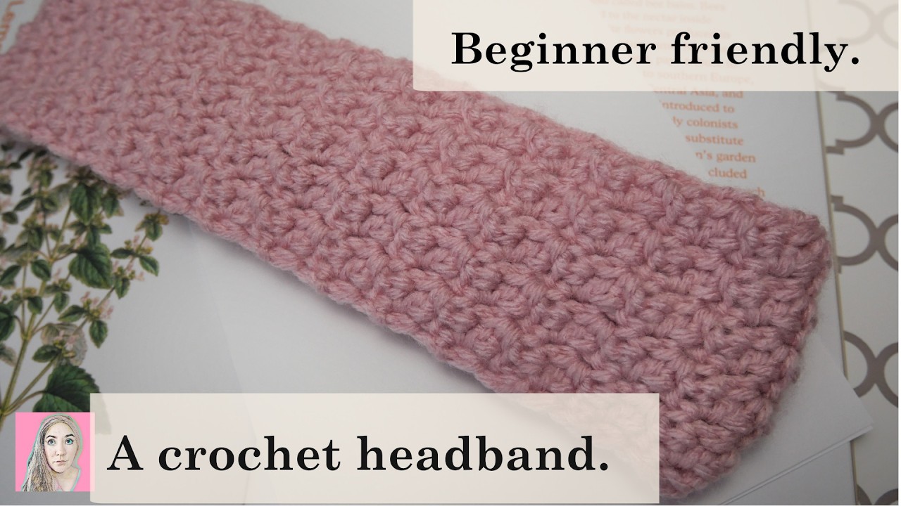 A Crochet Headband- Easy Crochet Tutorial- Beginner Friendly