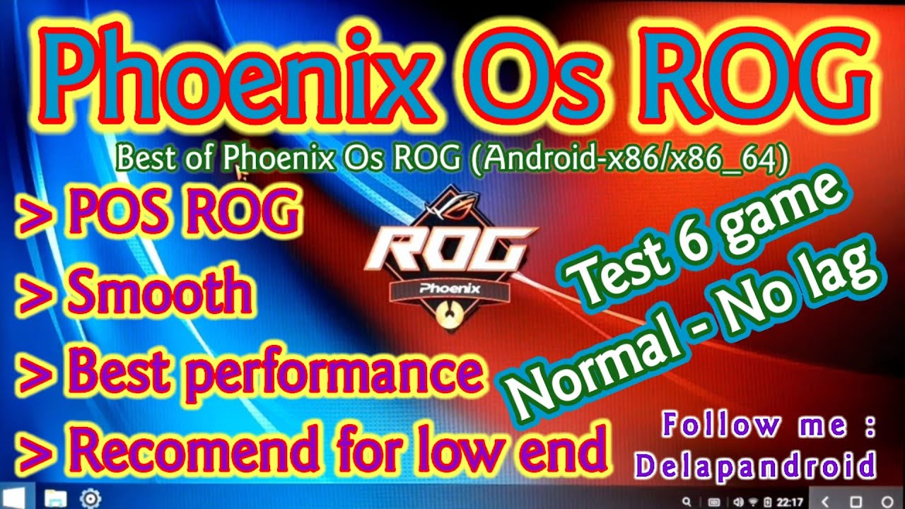 Phoenix OS ROG (POSROG) Test 6 game is very smooth