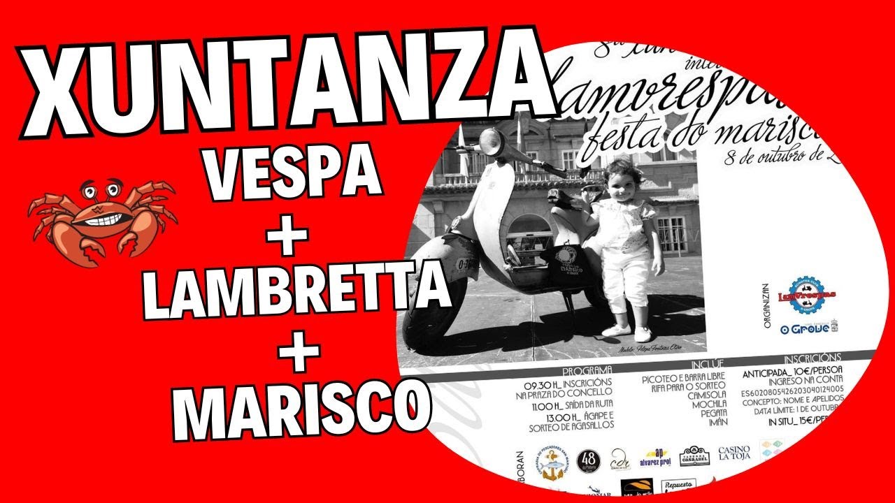 8º XUNTANZA Lamvrespas - Festa do marisco en O GROVE #Vespa & #Lambretta