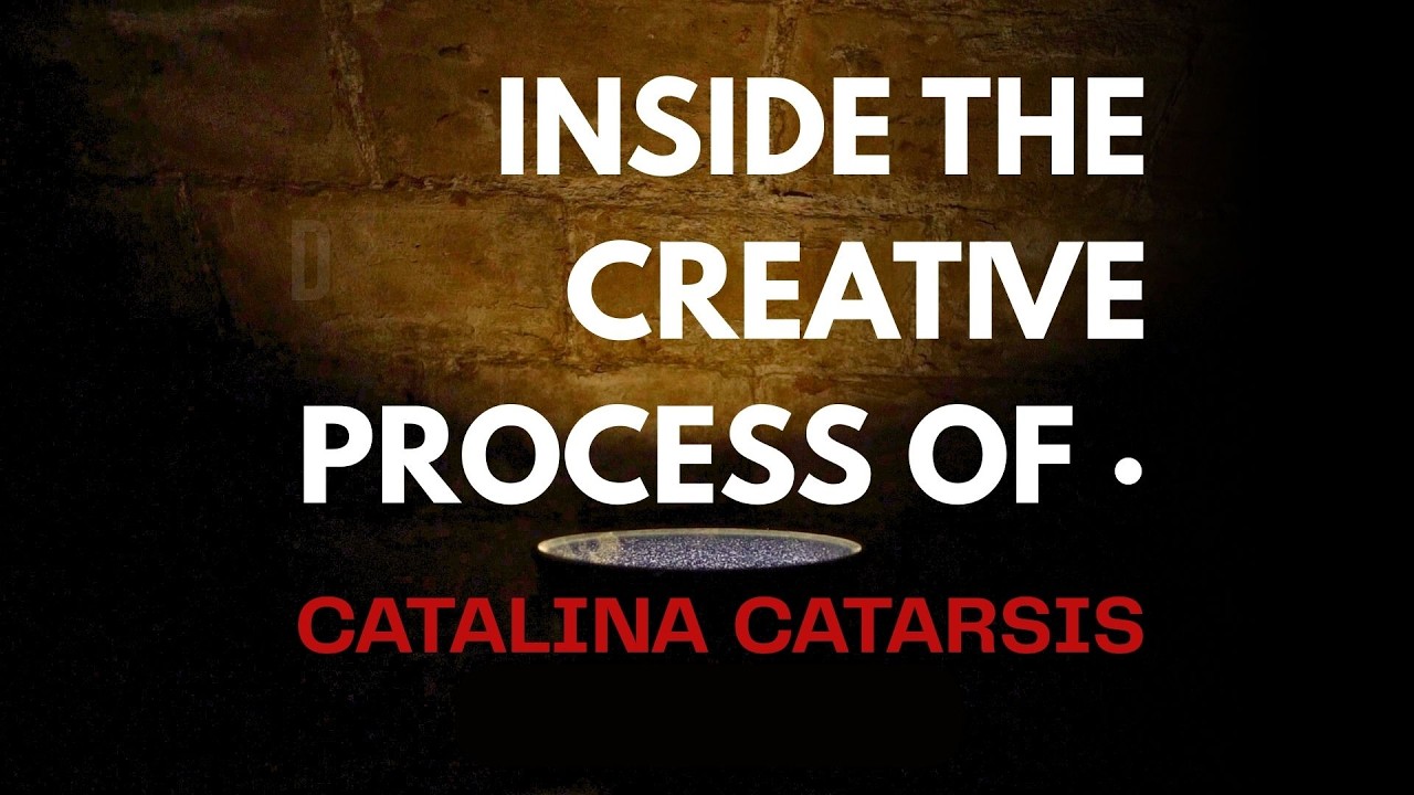 Inside the Creative Process of · Catalina Cartarsis