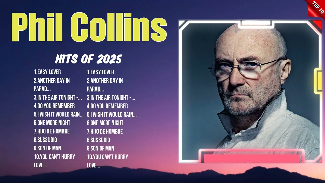 Phil Collins Hottest Songs 2025 ~ Trending Music Hits ~ Best Playlist