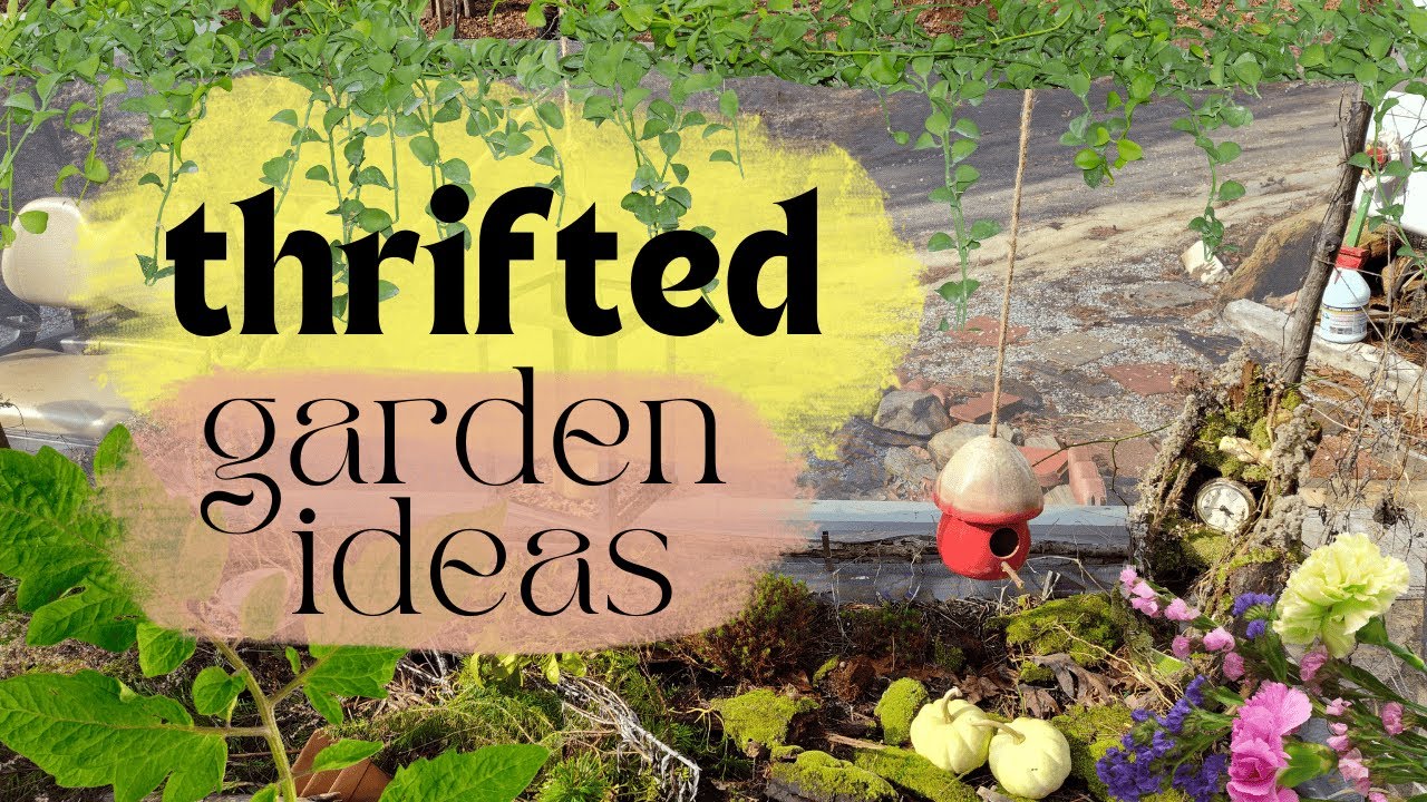 Thrifted Garden DIYs | Upcycled & Trash-to-Treasure Garden Decor Ideas