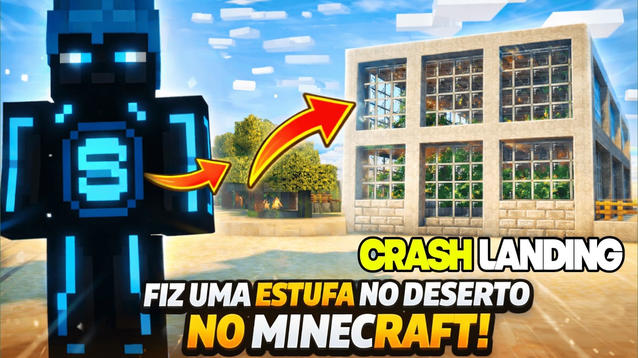 FIZ UMA ESTUFA NO DESERTO - Minecraft Crash Landing #8 - ModPack