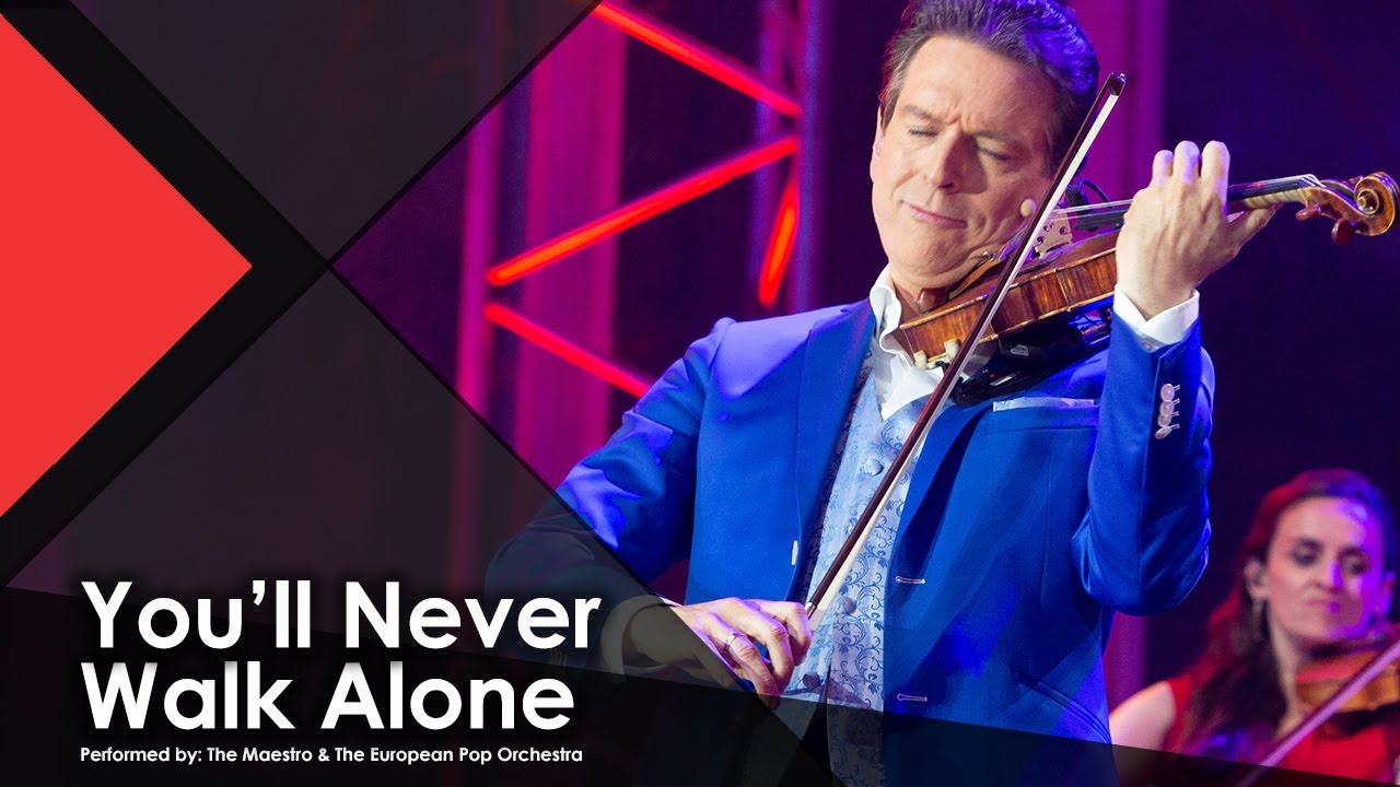 You'll Never Walk Alone - The Maestro & The European Pop Orchestra (Official Video, 4K)
