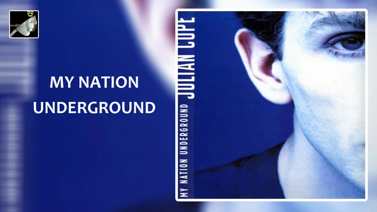 My Nation Underground by Julian Cope