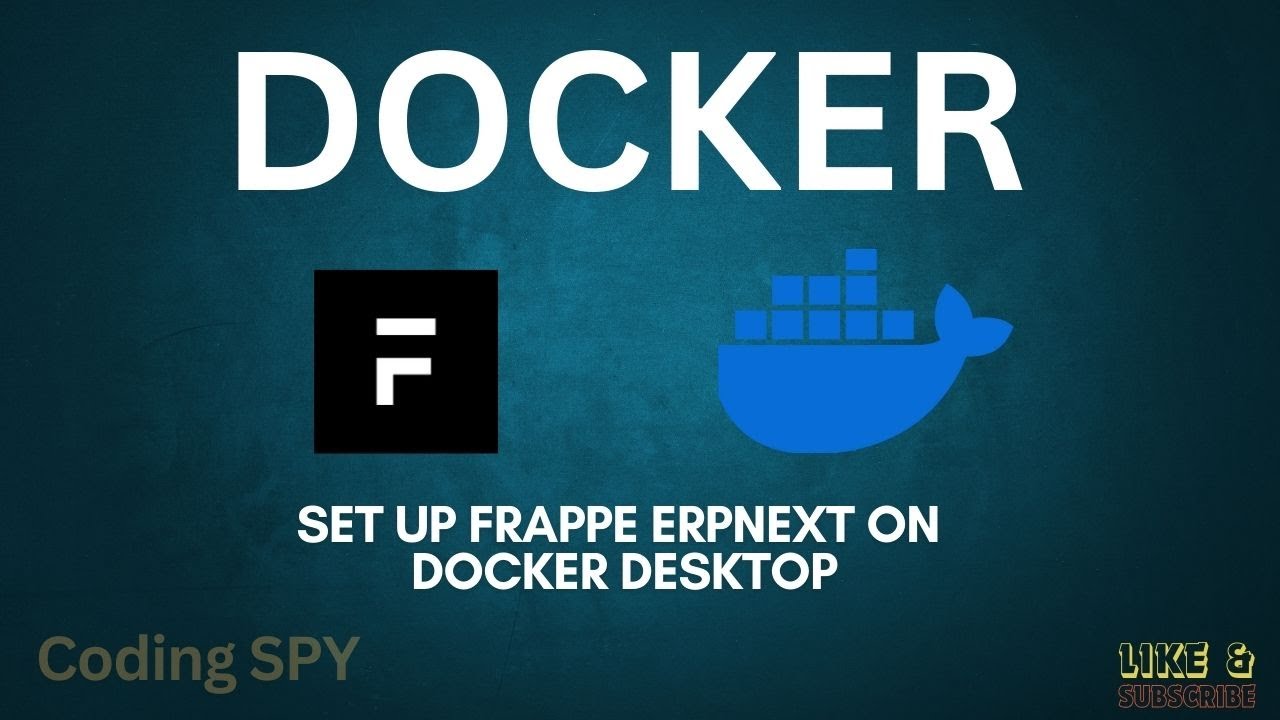 How to Set Up Frappe ERPNext on Docker Desktop | Easy Installation Guide | Coding SPY
