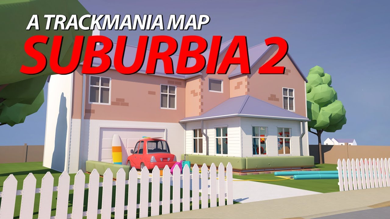 Suburbia 2 By Simply Nick & htimh - A Trackmania Movie