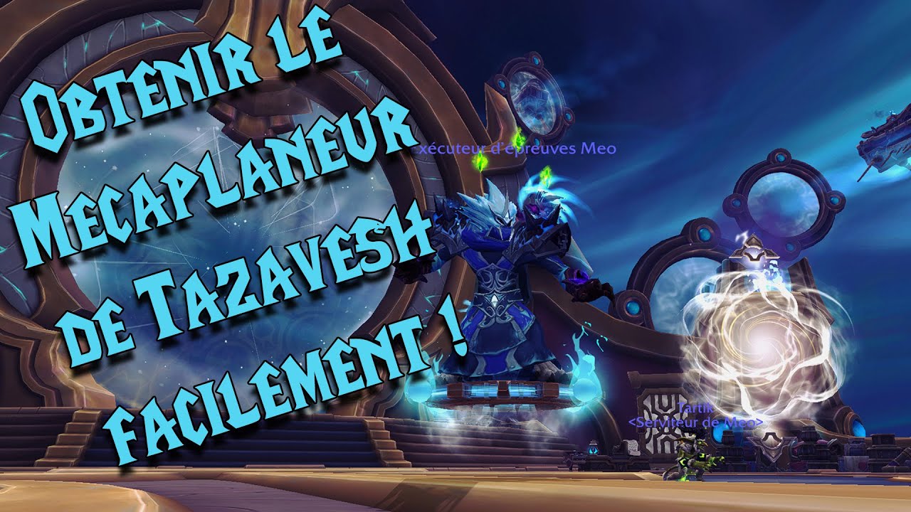 Comment Obtenir le M&eacute;caplaneur de Tazavesh FACILEMENT avant la Saison 3 ! 🛩️ (Guide rapide solo)