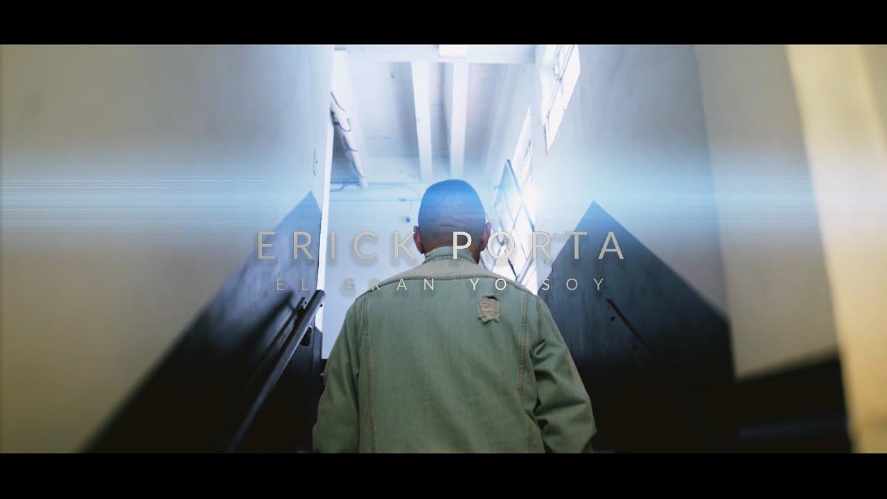 Erick Porta - El Gran Yo Soy (4K) Video Oficial