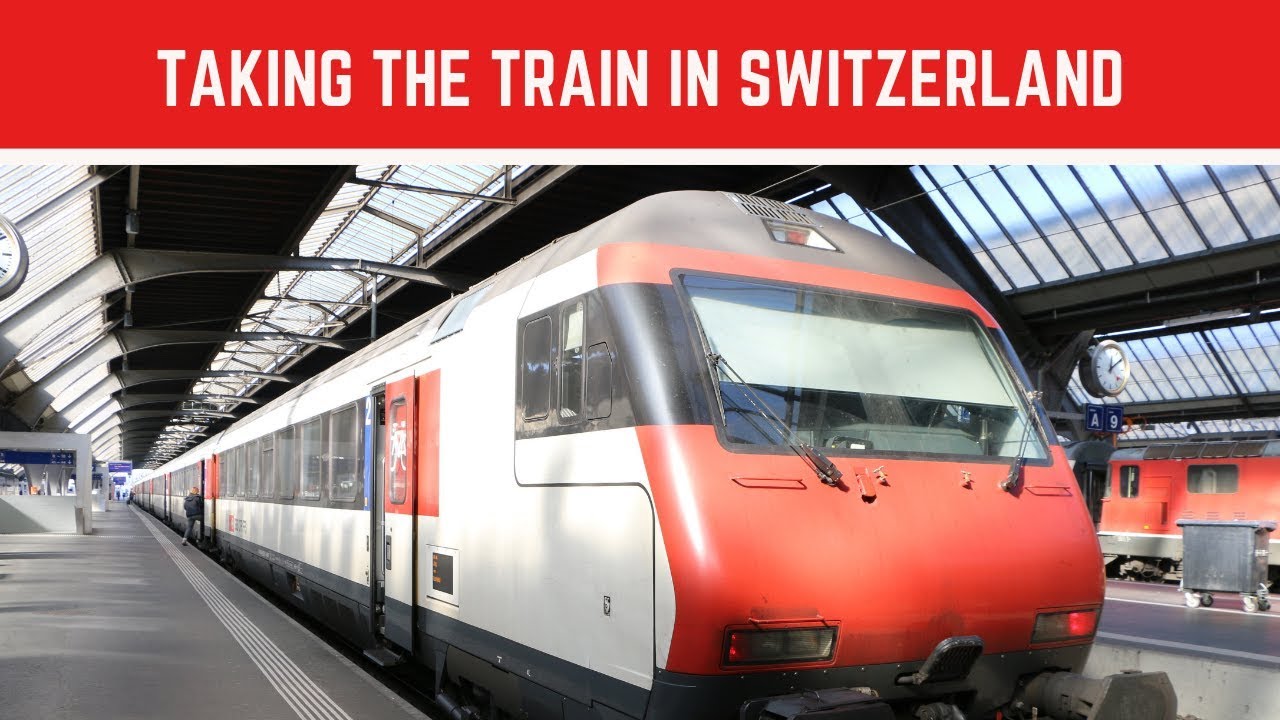 How to ride the train in Switzerland