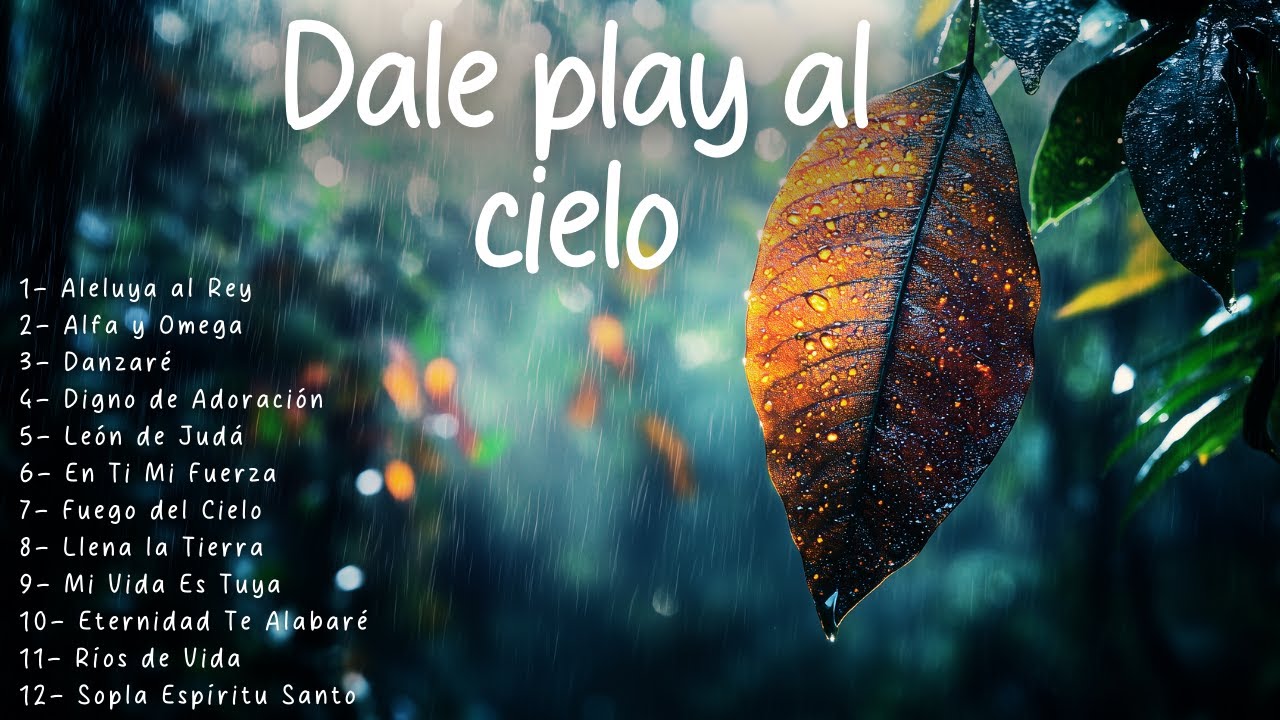 Dale Play al Cielo | Top Christian Worship 2025
