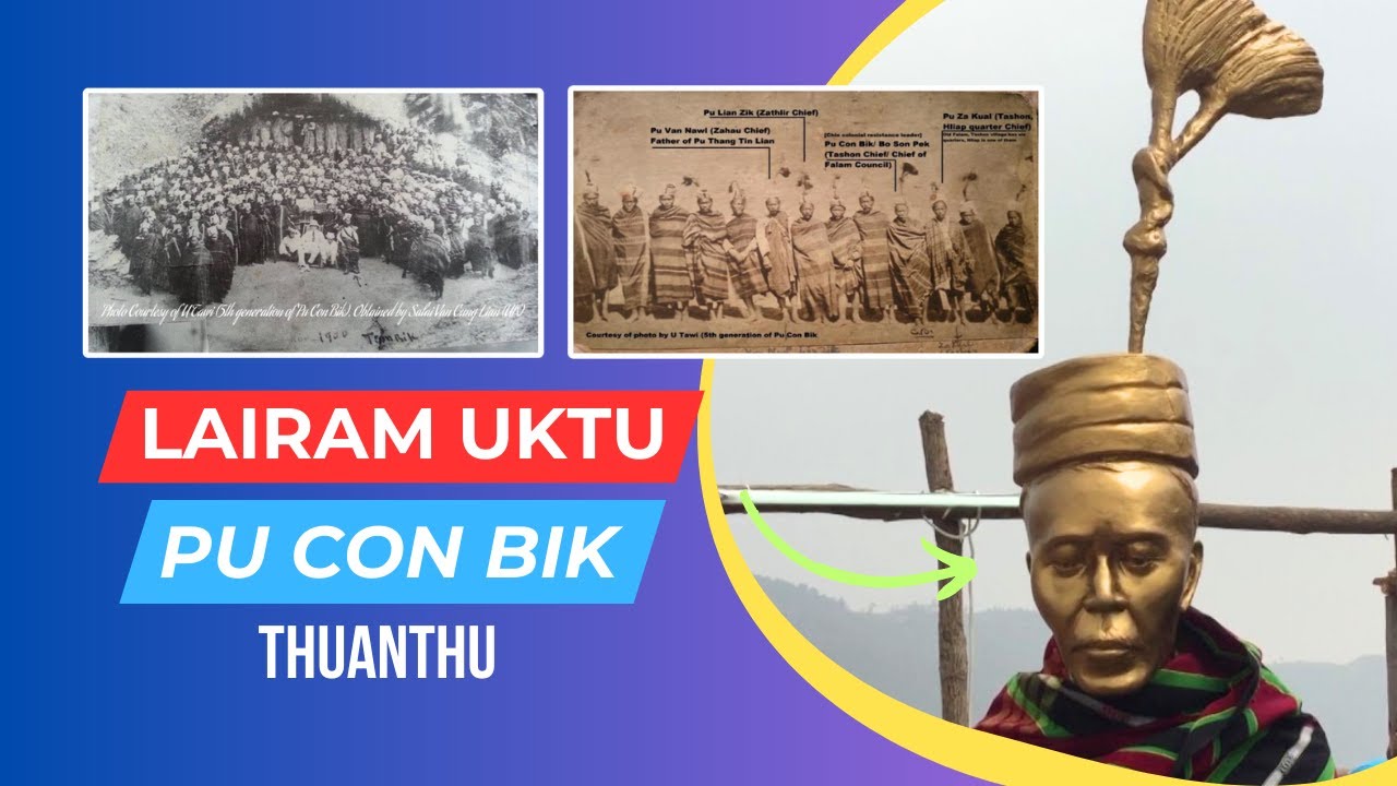 Lairam Uktu Pu Con Bik Ih Thuanthu