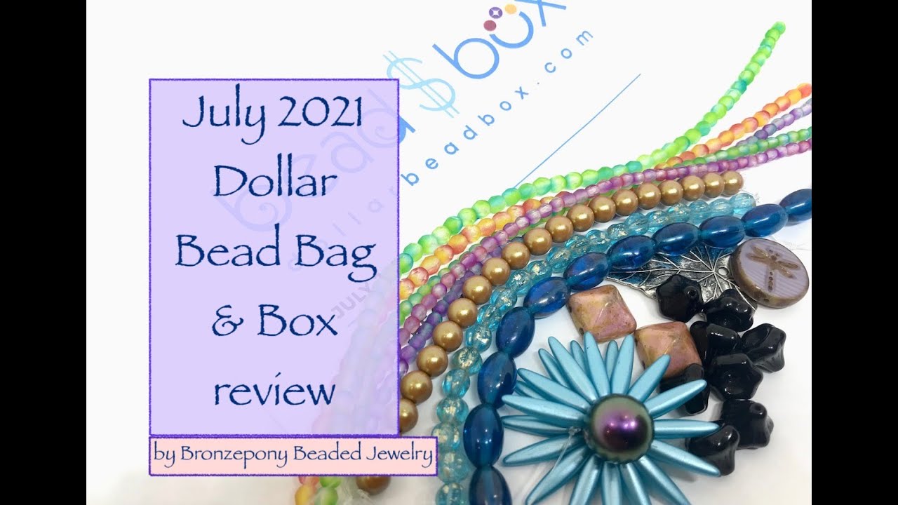 July 2021 Dollar Bead Box/Bag Review