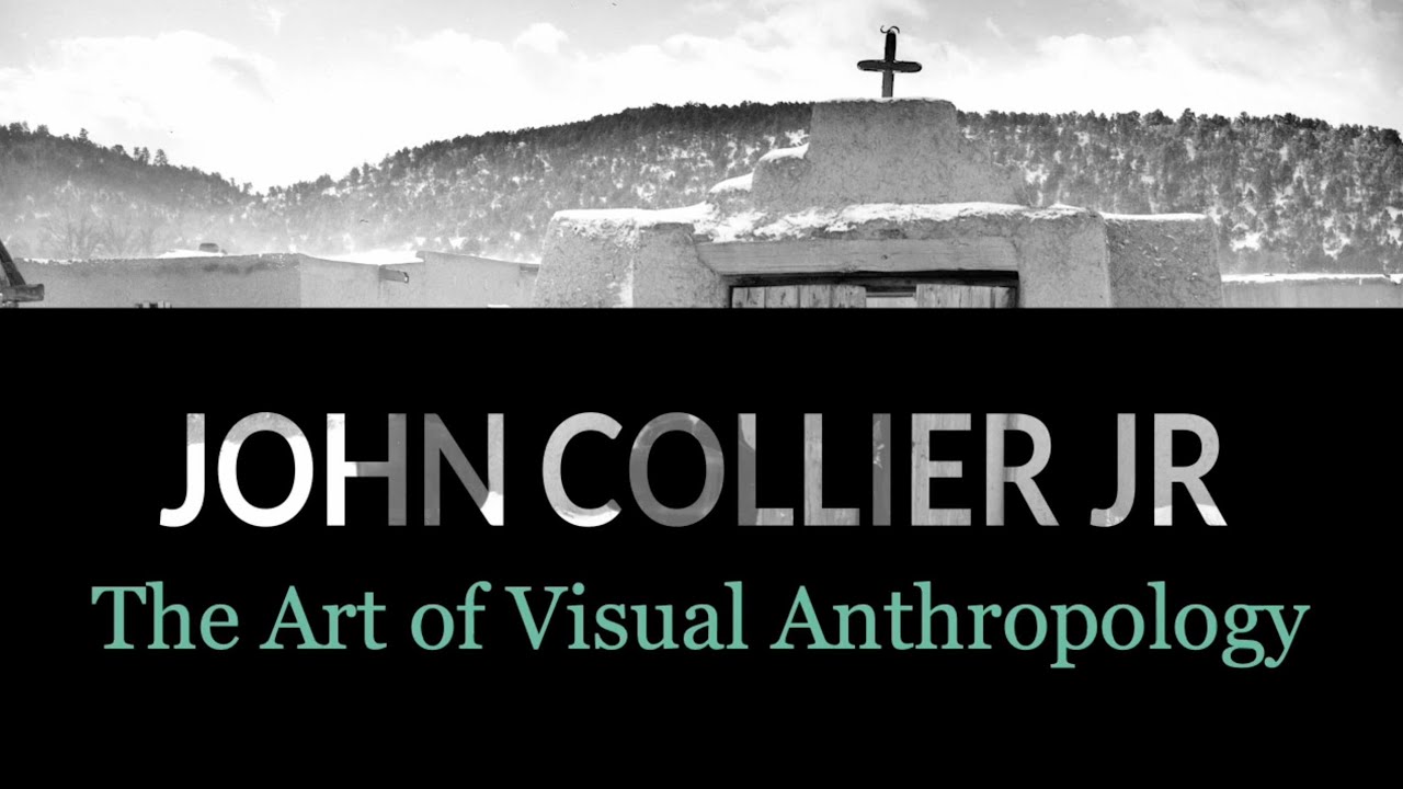 John Collier Jr.: The Art of Visual Anthropology