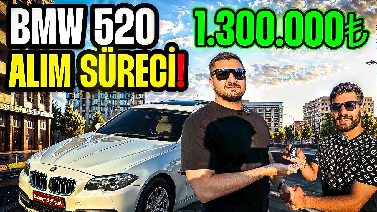 BMW 520 F10 ALIM SÜRECİ !