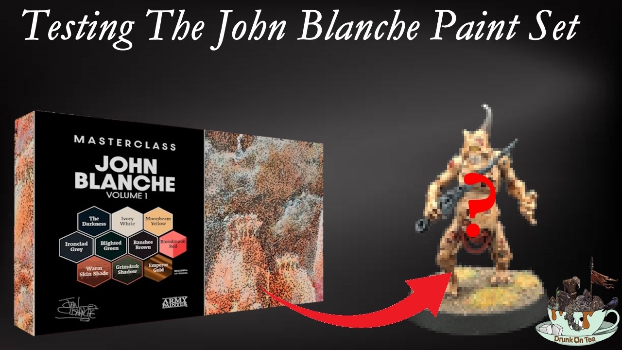 Testing the Hype: Army Painter John Blanche Series Paints in Action!
