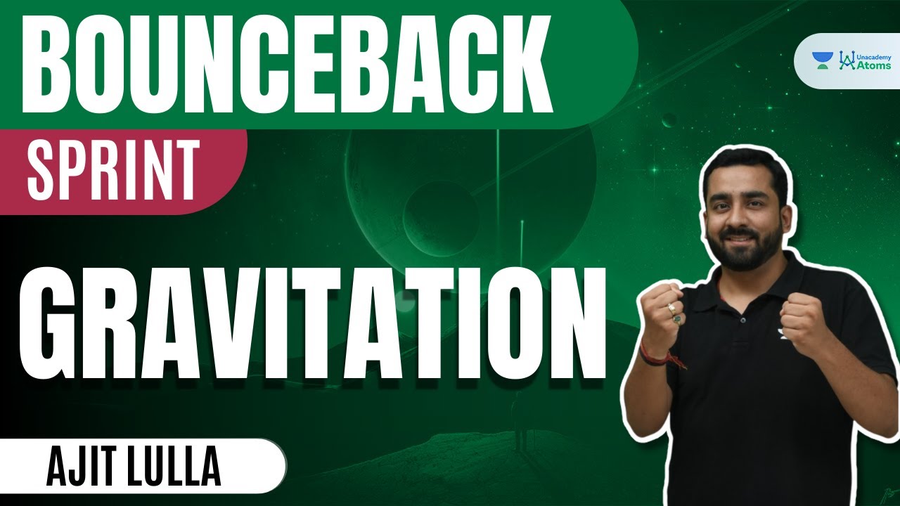 Gravitation | BounceBack Sprint | JEE 2023 | Ajit Lulla