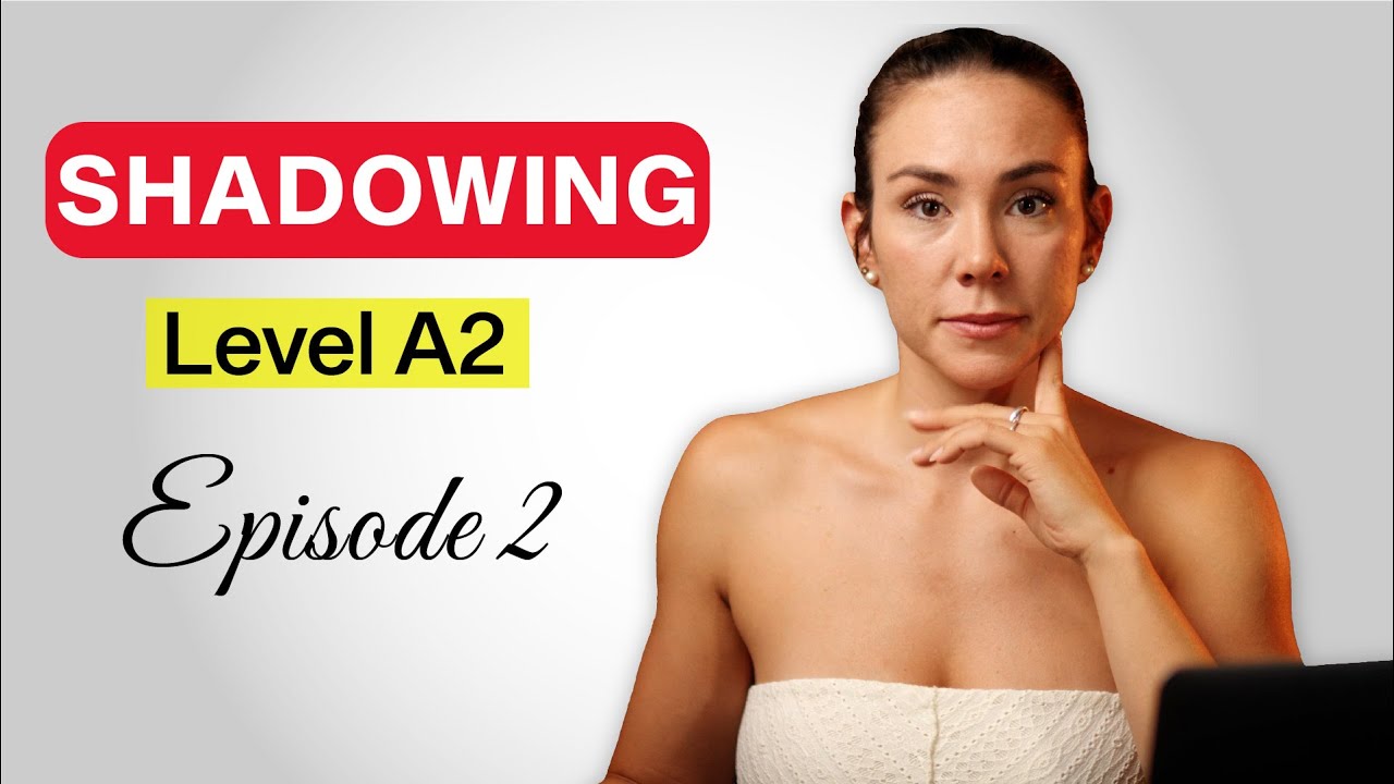 Shadowing Series – A2 Level – Episode 2 | ¿Rutina en inglés? Entrénala con ritmo y naturalidad.