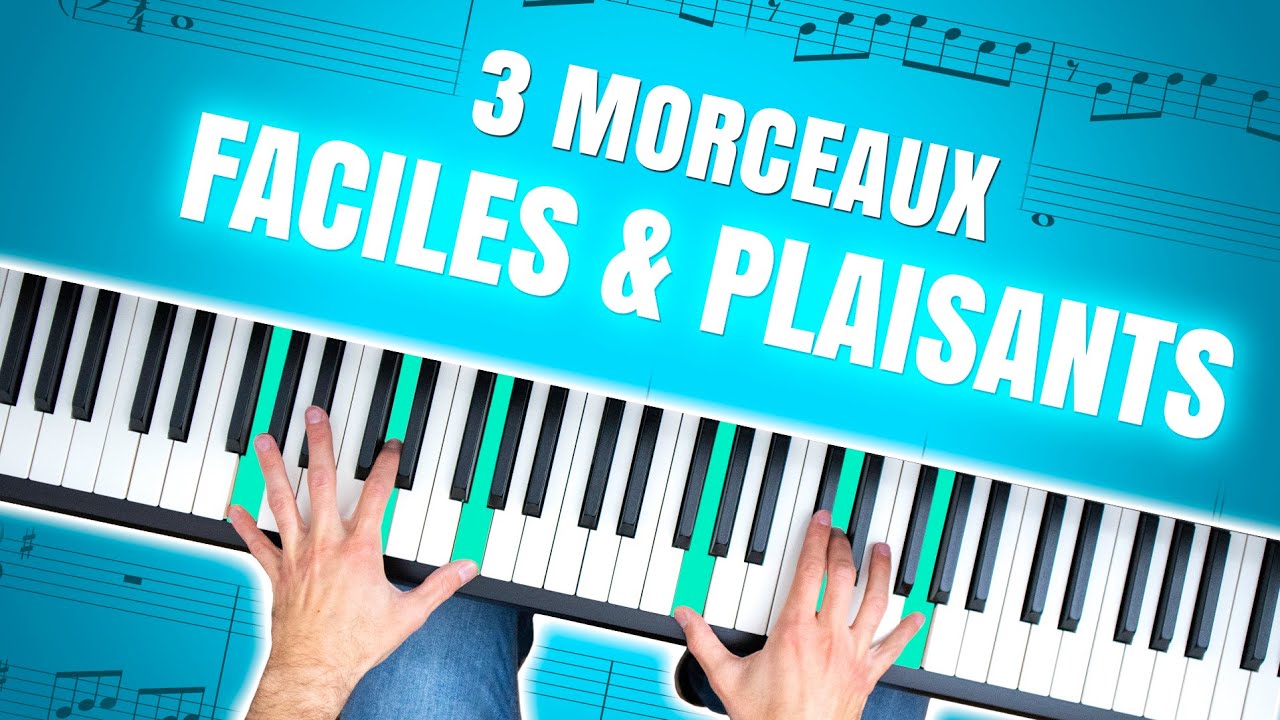 Trois morceaux SIMPLES et PLAISANTS &agrave; jouer (parfait pour d&eacute;buter au Piano 🎹)