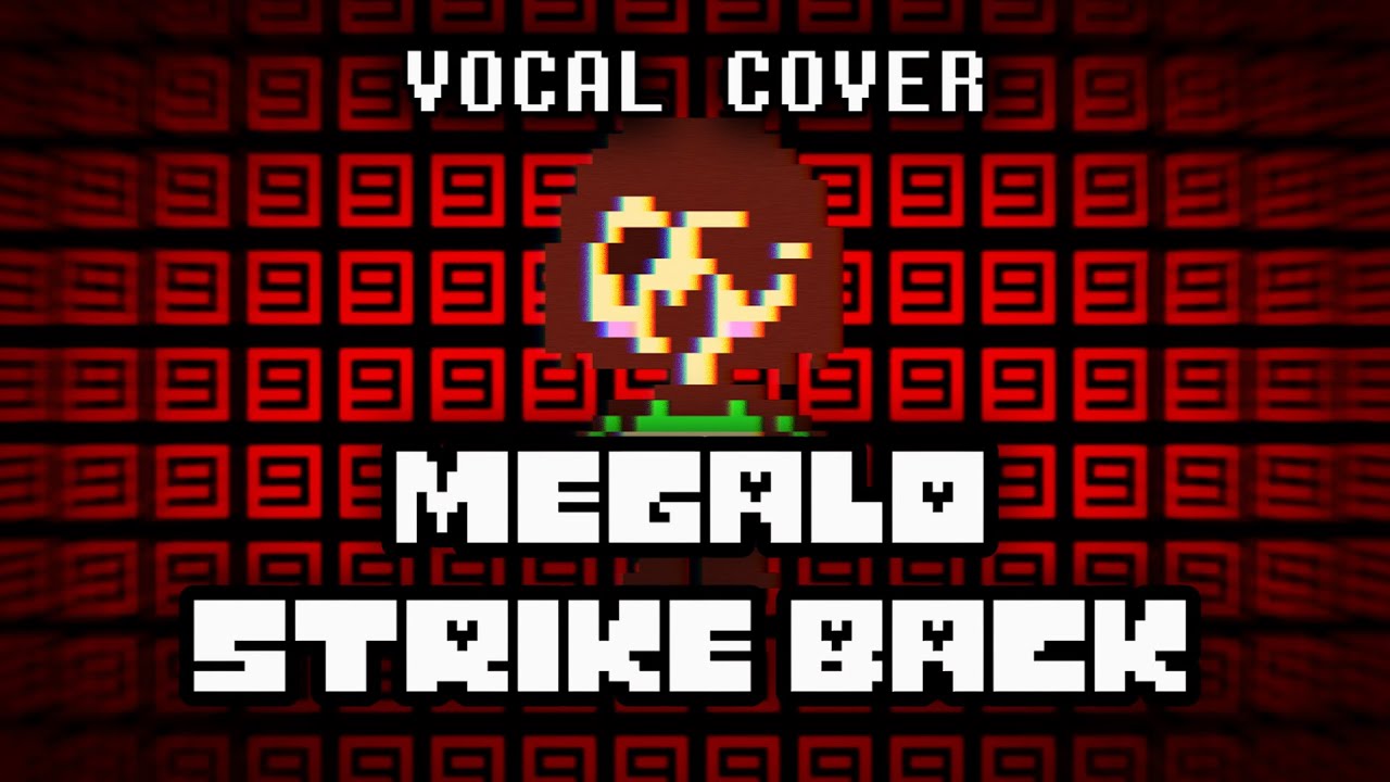 Megalo Strike Back (Vocal Cover) 【Chai!】