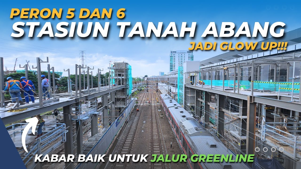 JALUR GREENLINE JADI GLOW UP!! Peron Tambahan dan Kolam Cegah Banjir di Stasiun Tanah Abang Baru