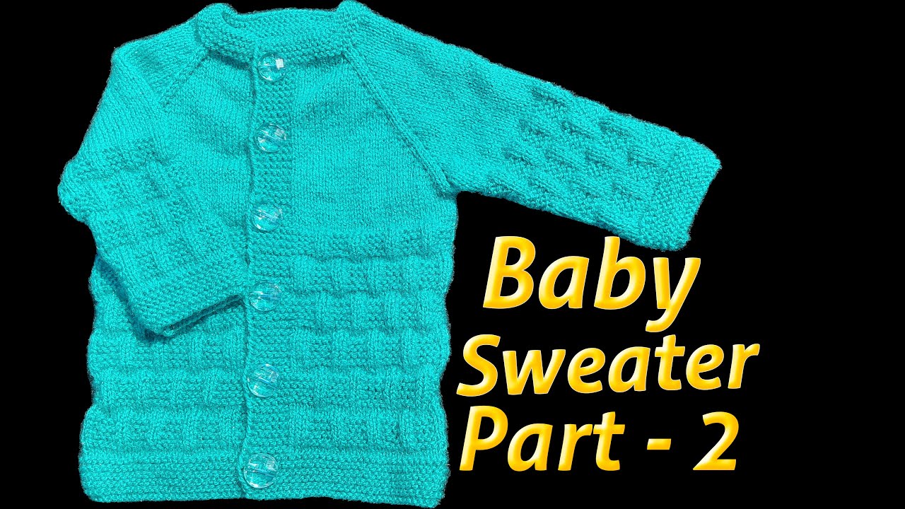 318- गले से बनाये बच्चों का स्वेटर : Part - 2 || Baby Sweater Starting from Neck || Full Tutorial