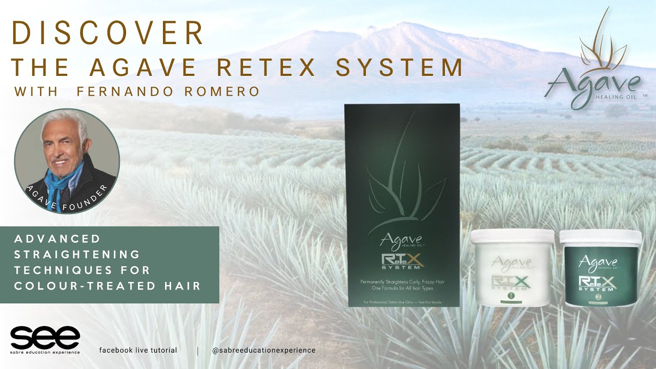 Discover Agave Retex with Fernando Romero -Advanced Straightening Techniques for Colour Treated Hair