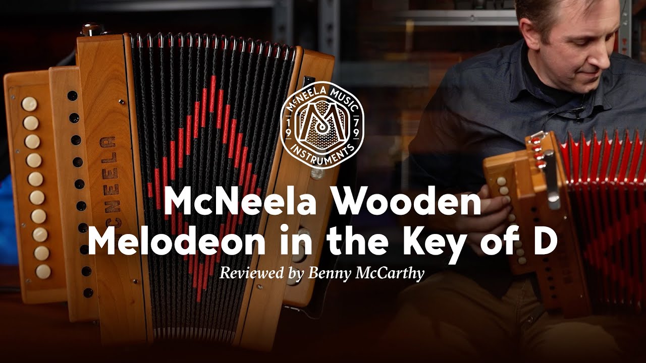 Benny McCarthy Reviews the McNeela Melodeon (One Row, Key of D)