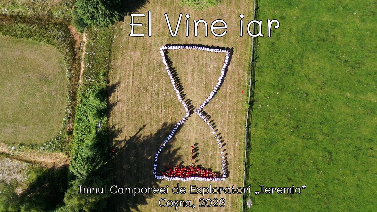 El vine iar - Imnul Camporeei de exploratori „Ieremia”, Conferința Moldova, 2023
