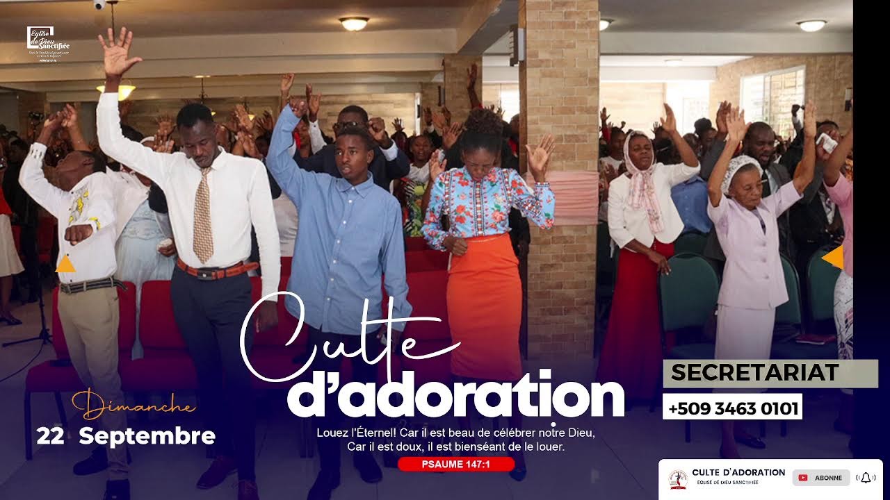 Culte D'adoration et de Louange - Dimanche 22 Septembre 2024 - Eglise de Dieu Sanctifiee