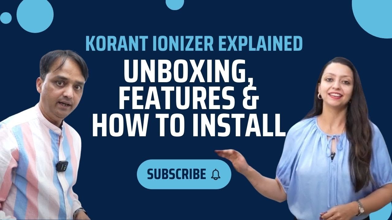 Korant Ionizer Unboxing & Installation | Step-by-Step Setup Guide by Dr. Vinay Khanna 💧