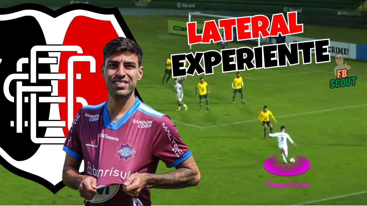 COMO JOGA THIAGO ENNES, LATERAL-DIREITO QUE NEGOCIA COM O SANTA CRUZ
