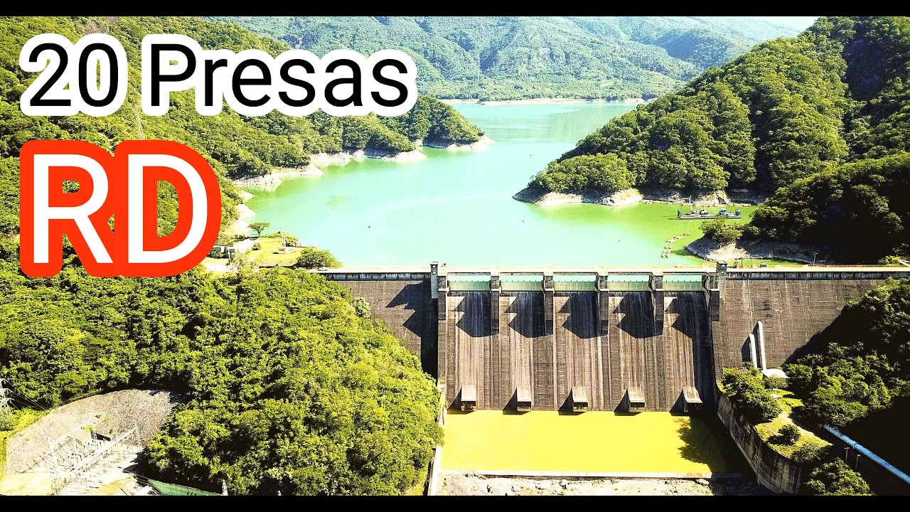 Las 20 Presas mas Grandes de la Republica Dominicana