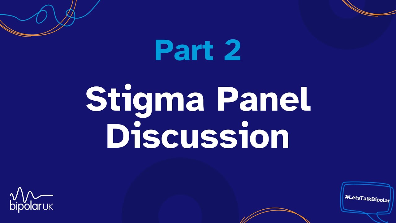 Conference Part 2: Stigma Panel Discussion