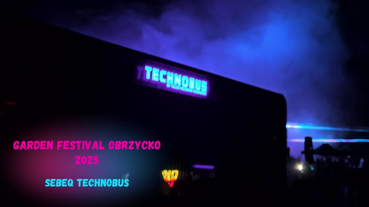 SebeQ Technobus / Garden Festival Obrzycko 2025