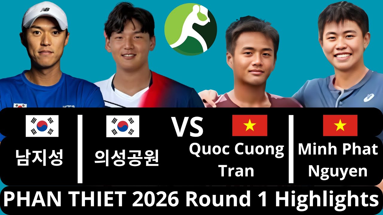 JiSung Nam 남지성 & UiSung Park 의성공원 vs Quoc Cuong Tran & Minh Phat Nguyen | Phan Thiet 2026 Round 1