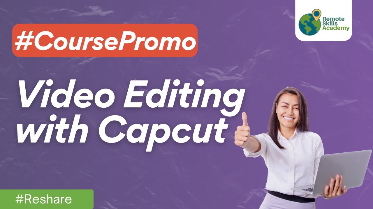 Yuk belajar basic edit video menggunakan Capcut di Remote Skills Academy