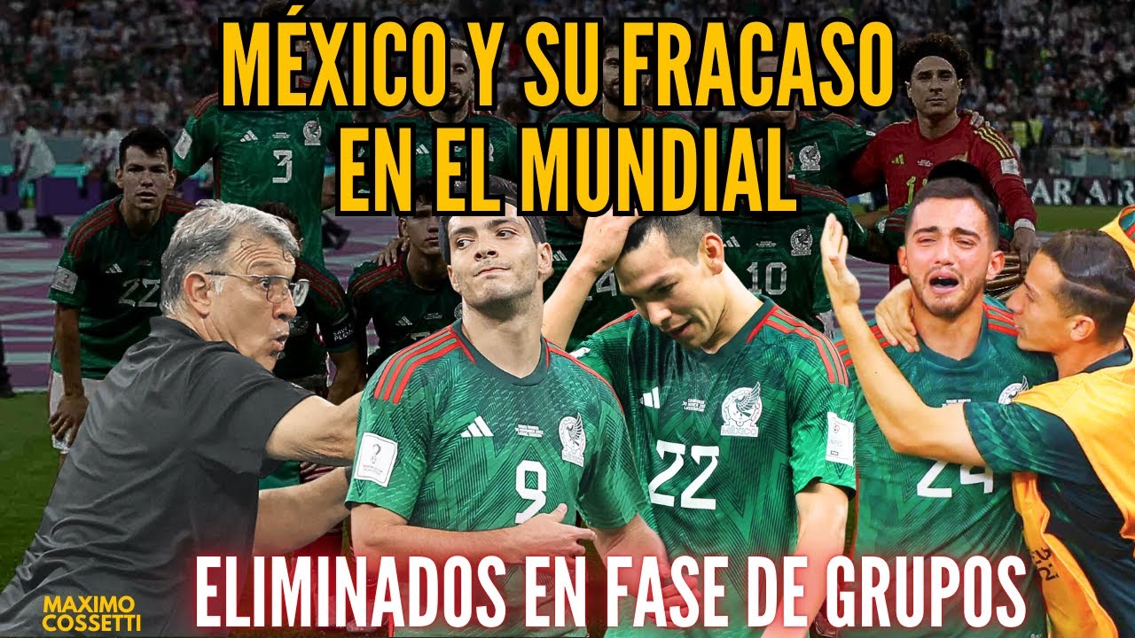 2 AÑOS DESPUÉS: MÉXICO Y SU GRAN FRACASO EN QATAR 2022 CON EL TATA MARTINO