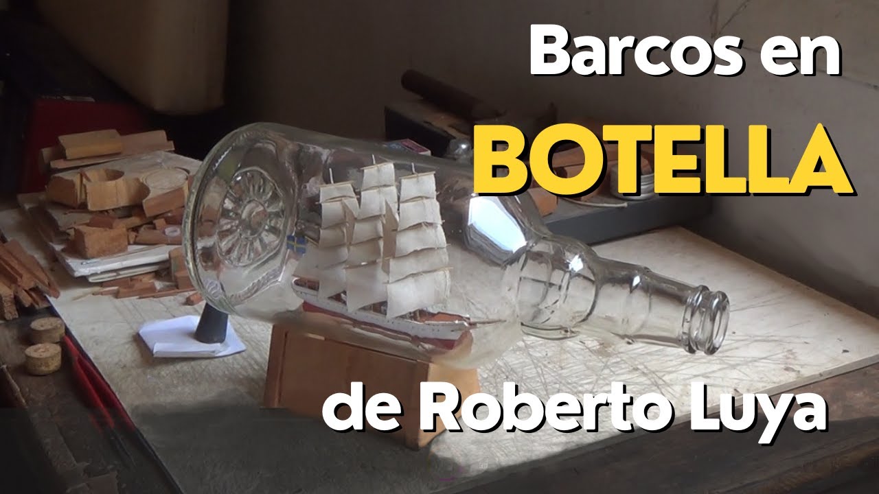 Barcos en Botella  AF Chapman de Roberto Luya