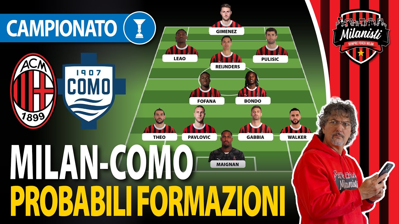 🔥 MILAN COMO ✅ PROBABILI FORMAZIONI 👍 SI CERCA MAGGIOR EQUILIBRIO