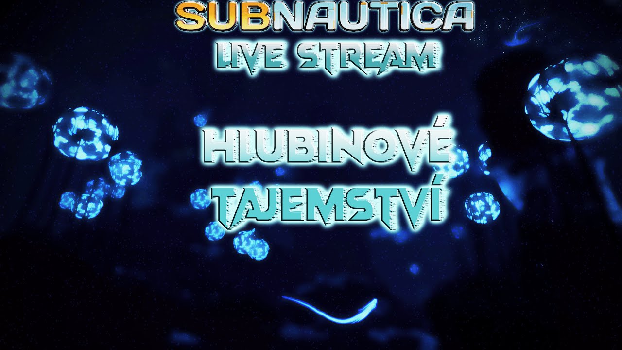 HLUBINOVÉ TAJEMSTVÍ #5: Subnautica