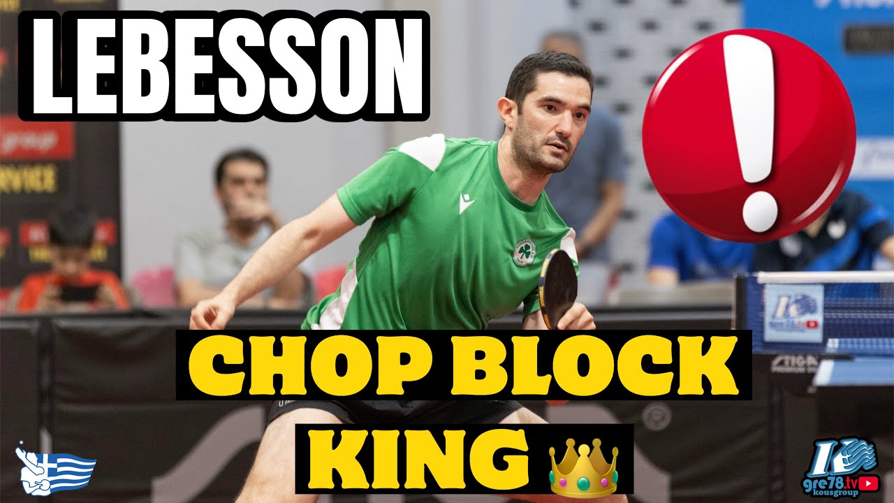Lebesson the Backhand Chop Block Maestro 🎩🔥