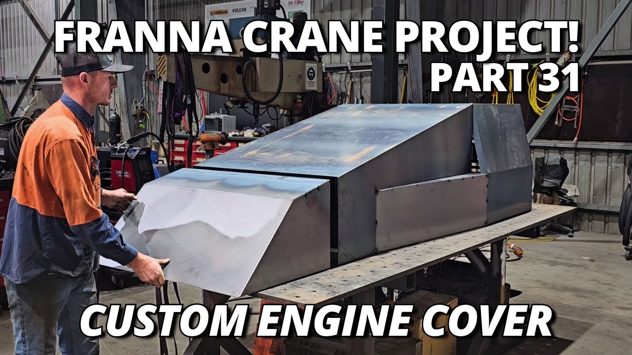 Building the Custom Engine Cover! | Franna Crane Project | Part 31