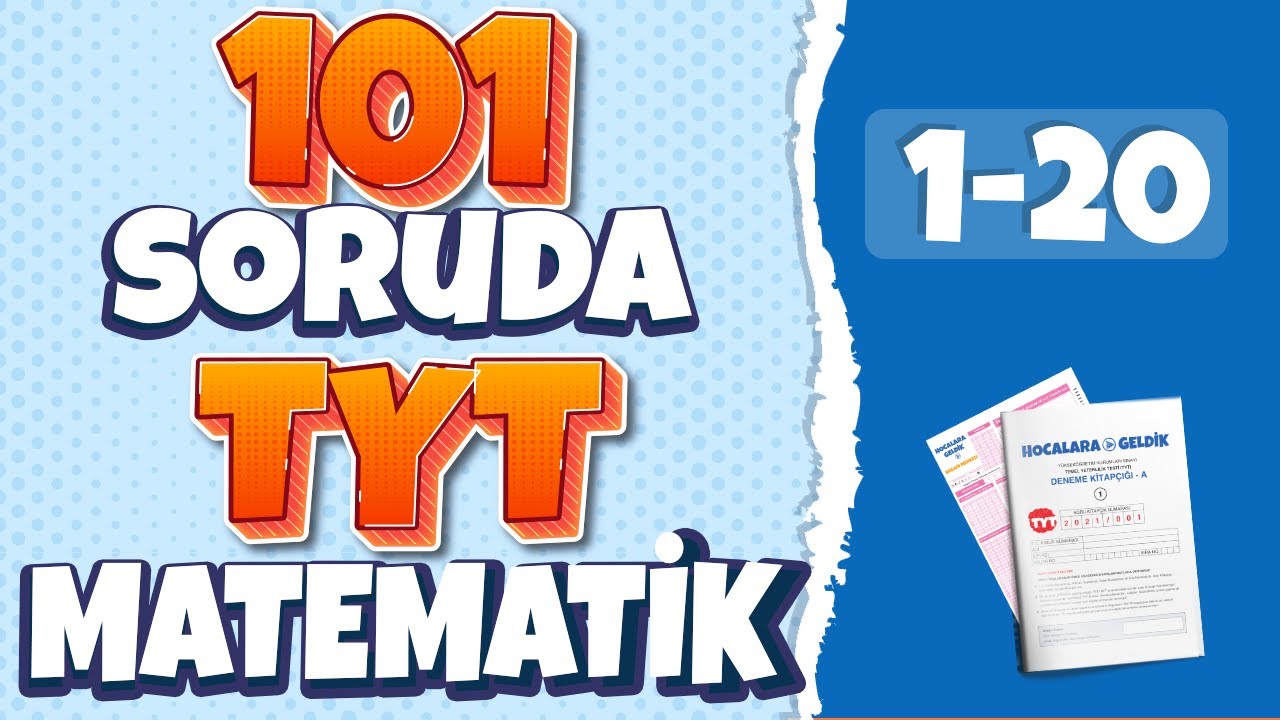 101 Soruda TYT Matematik | Birebir ÖSYM Tarzı | 1-20