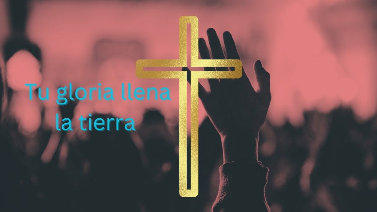 Tu gloria llena la tierra - Video Oficial • Alabanza con IA