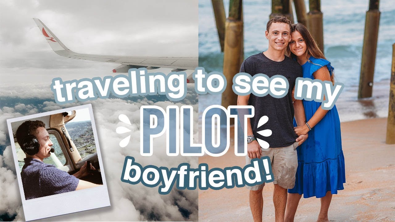 traveling to see my PILOT BOYFRIEND! (long distance sucks)