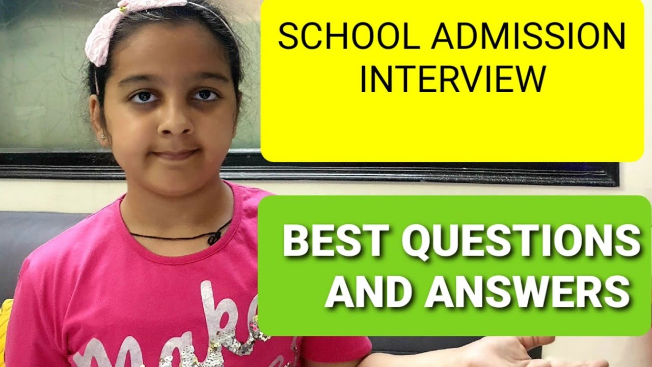School Admission Interview Questions and Answers for kids/Preparation and Tips for School Interview