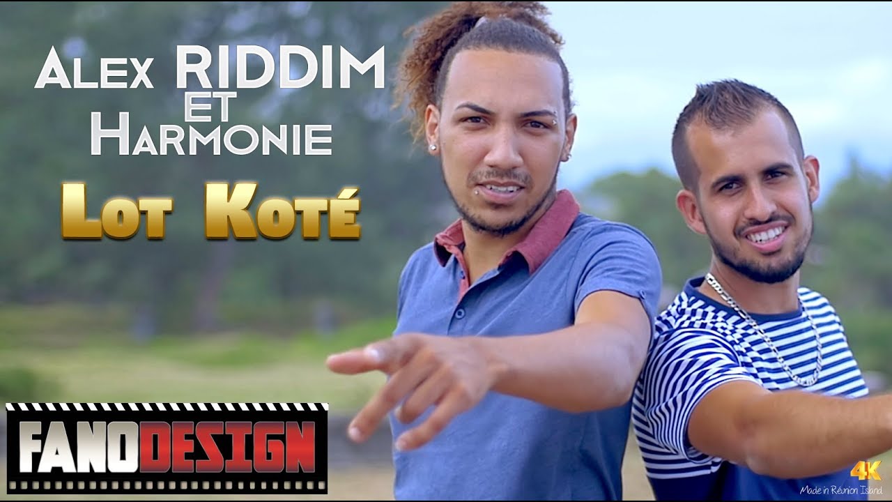 Lot Koté - Alex RIDDIM & Harmonie [CLIP OFFICIEL] By FanoDesign #4K